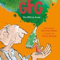 Cover Art for 9781785300417, The GFG: The Guid Freendly Giant by Roald Dahl