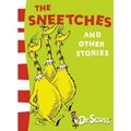 Cover Art for 9780007767571, The Sneetches And Other Stories (Dr Seuss Yellow Back Books) by Dr. Seuss
