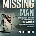 Cover Art for 9781760296414, The Missing Man by Peter Rees