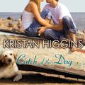 Cover Art for B008CBI2LS, Catch of the Day by Kristan Higgins