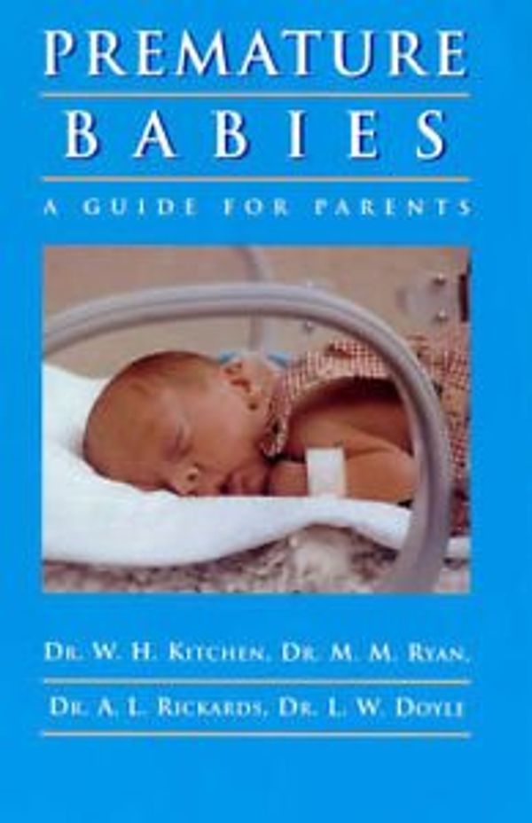 Cover Art for 9780878575572, Premature Babies: A Guide for Parents by M. M. Ryan