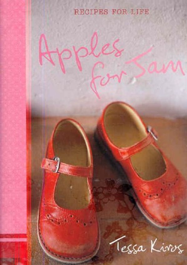 Cover Art for 9781552858141, Apples for Jam by Tessa Kiros