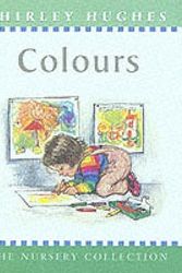 Cover Art for 9780744569810, Colours by Shirley Hughes