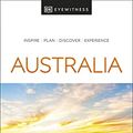 Cover Art for B09X9SCCX5, DK Eyewitness Australia (Travel Guide) by DK Eyewitness