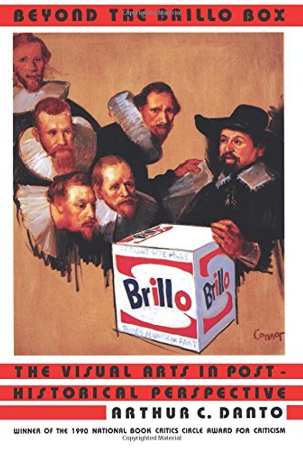 Cover Art for 9780520216747, Beyond the Brillo Box by Arthur C. Danto