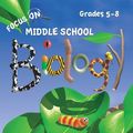 Cover Art for 9781936114689, Focus on Middle School Biology Student Textbook (Hardcover) by Phd Rebecca W Keller