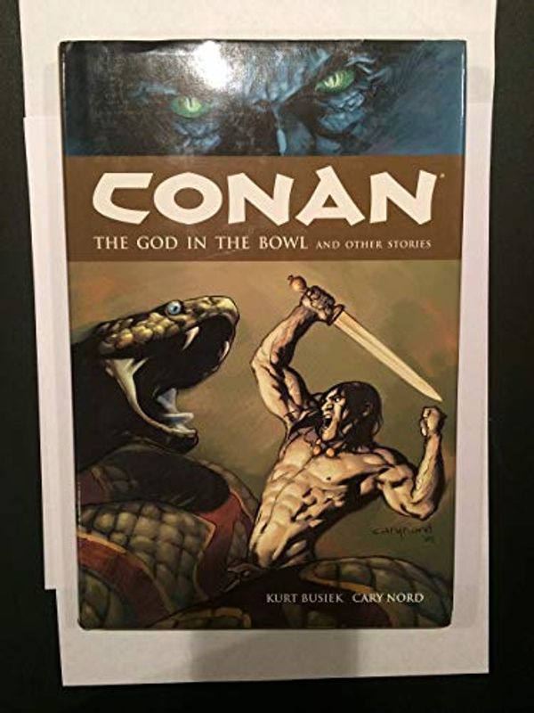 Cover Art for 9781593074401, Conan Volume 2: The God in the Bowl and Other Stories by Kurt Busiek