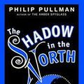 Cover Art for 9780140366082, The Shadow in the North by Philip Pullman