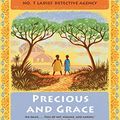 Cover Art for 9780345811929, Precious and Grace: No. 1 Ladies' Detective Agency (17) (No. 1 Ladies' Detective Agency Series) by Alexander McCall Smith