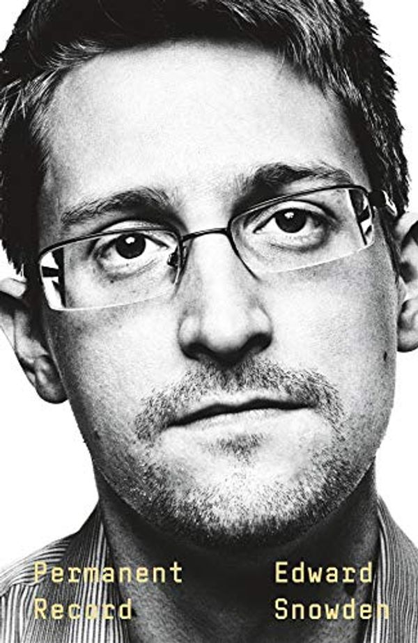 Cover Art for 9781250756541, PERMANENT RECORD by Edward Snowden