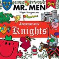 Cover Art for B01IBFH4Y0, Mr. Men Adventures with Knights (Mr. Men and Little Miss Adventures) by Roger Hargreaves