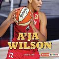 Cover Art for 9781728436630, A'Ja Wilson by Hill, Anne E