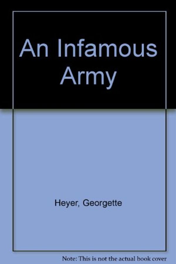 Cover Art for 9780451131638, An Infamous Army by Georgette Heyer
