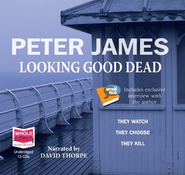 Cover Art for 9781407480411, Looking Good Dead by Peter James