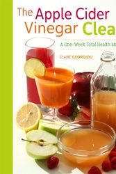 Cover Art for 9781250107336, The Apple Cider Vinegar CleanseLose Weight, Improve Gut Health, Fight Choleste... by Claire Georgiou