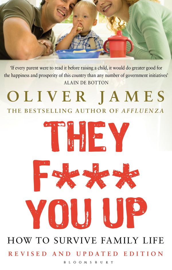 Cover Art for 9781408821336, They F*** You Up by Oliver James