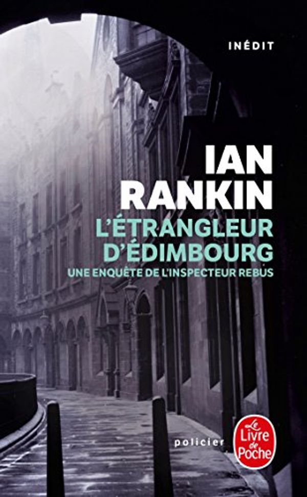 Cover Art for 9782253090557, L'etrangleur D'Edimbourg by Ian Rankin