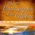 Cover Art for 9783793421887, Die Prophezeiungen von Celestine by James Redfield
