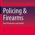 Cover Art for 9783031130151, Policing Firearms by Clare Farmer, Richard Evans