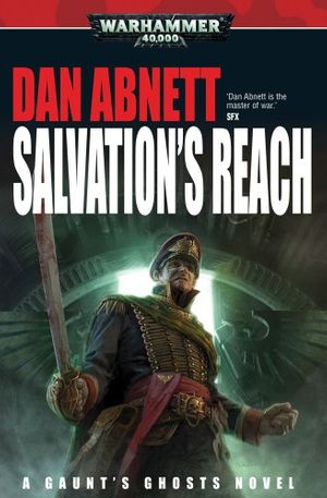 Cover Art for 9781844168217, Salvation's Reach by Dan Abnett