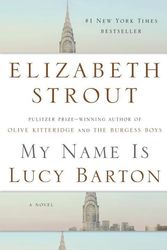 Cover Art for 9781400067695, My Name Is Lucy Barton by Elizabeth Strout