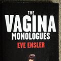 Cover Art for 9781860499265, The Vagina Monologues by Eve Ensler