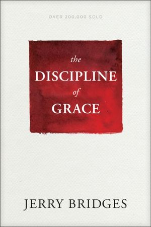 Cover Art for 9781631468728, The Discipline of Grace by Jerry Bridges
