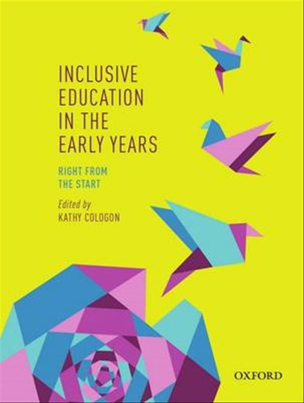 Cover Art for 9780195524123, Inclusive Education in the Early YearsRight from the Start by Kathy Cologon