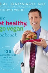 Cover Art for 9780738213583, The Get Healthy, Go Vegan Cookbook by Neal Barnard