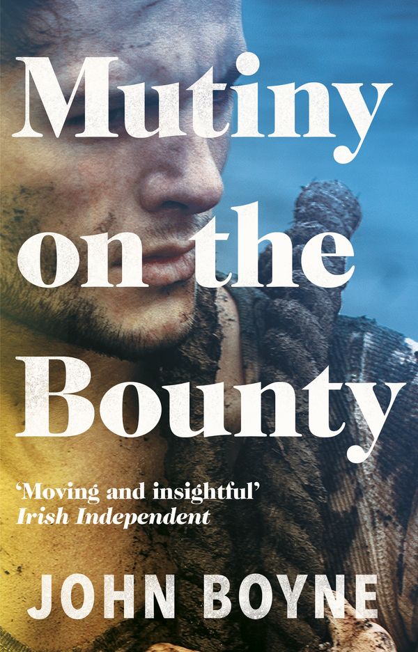 Cover Art for 9781407047027, Mutiny On The Bounty by John Boyne