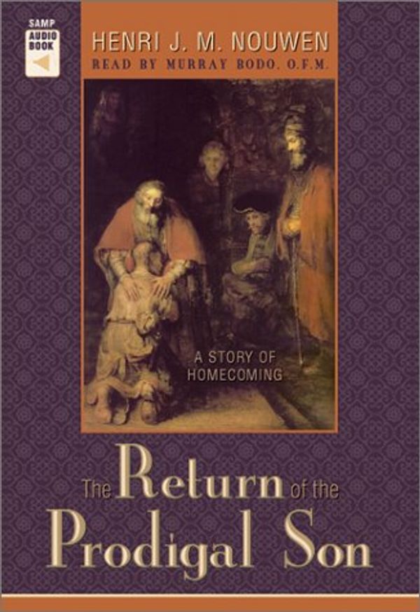 Cover Art for 9780867164336, The Return of the Prodigal Son: A Story of Homecoming by Henri J. m. Nouwen