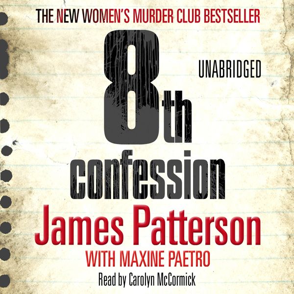 Cover Art for B004EXH1HY, 8th Confession: Women's Murder Club, Book 8 (Unabridged) by Unknown