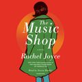 Cover Art for 9780525626213, The Music Shop by Rachel Joyce