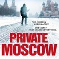 Cover Art for 9781529124453, Private Moscow: (Private 15) by James Patterson