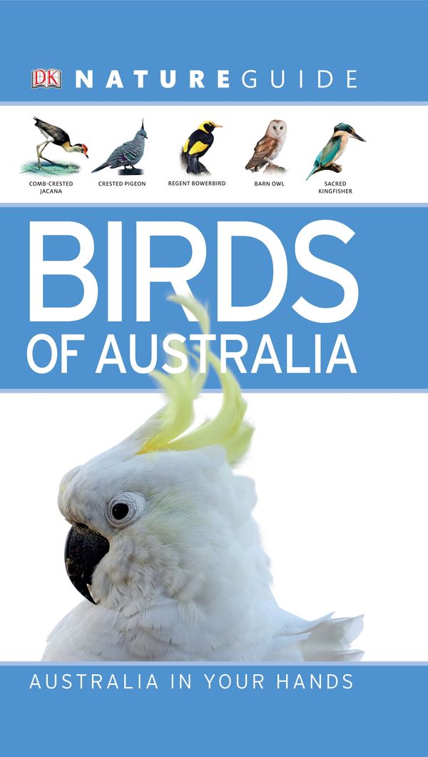 Cover Art for 9781740338981, Nature Guide: Birds of Australia by Dk Australia