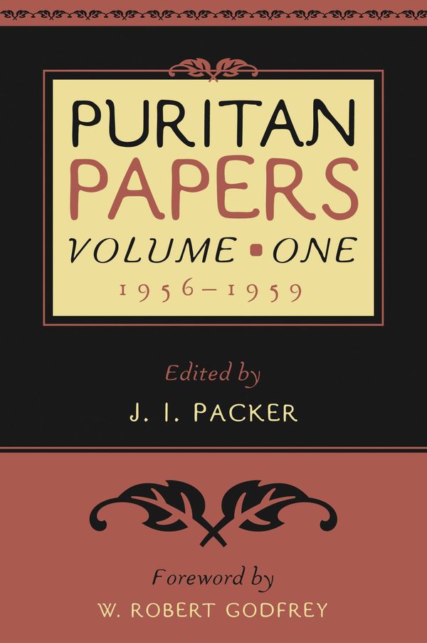Cover Art for 9780875524665, Puritan Papers by J I. Packer