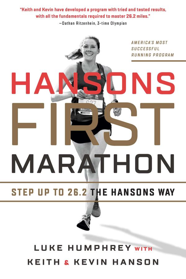 Cover Art for 9781937716950, Hansons First Marathon by Keith and Kevin Hanson, Luke Humphrey