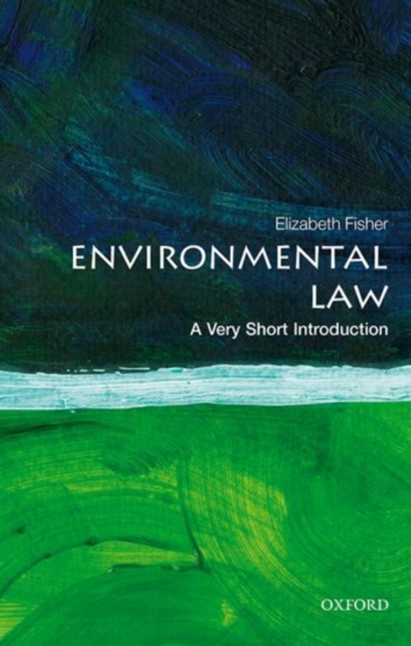 Cover Art for 9780198794189, Environmental LawA Very Short Introduction by Elizabeth Fisher