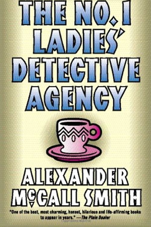 Cover Art for 9781400096886, The No.1 Ladies’ Detective Agency by Alexander McCall Smith