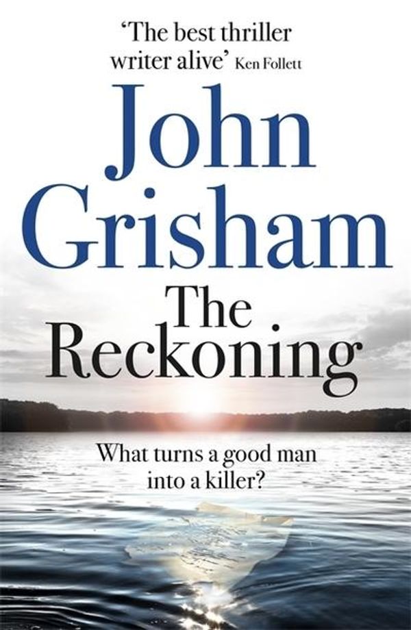 Cover Art for 9781473684591, The Reckoning by John Grisham