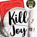 Cover Art for 9780008560713, Kill Joy by Holly Jackson