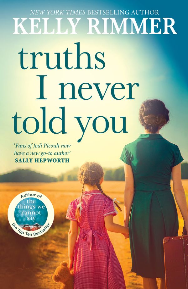 Cover Art for 9780733645754, Truths I Never Told You by Kelly Rimmer