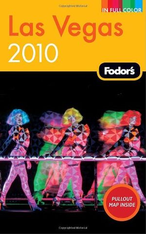 Cover Art for 9781400008629, Fodor's Las Vegas 2010 by Fodor Travel Publications