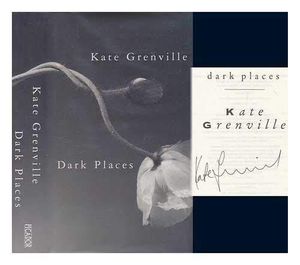 Cover Art for 9780330335492, Dark Places by Kate Grenville
