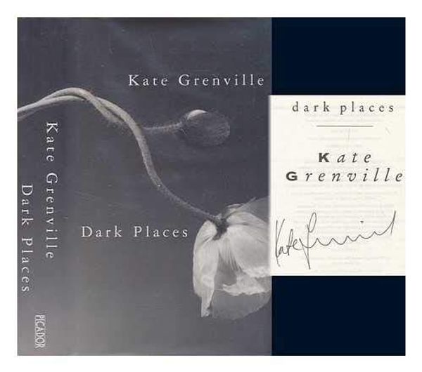 Cover Art for 9780330335492, Dark Places by Kate Grenville
