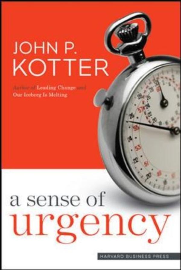 Cover Art for 9781422179710, A Sense of Urgency by John P. Kotter