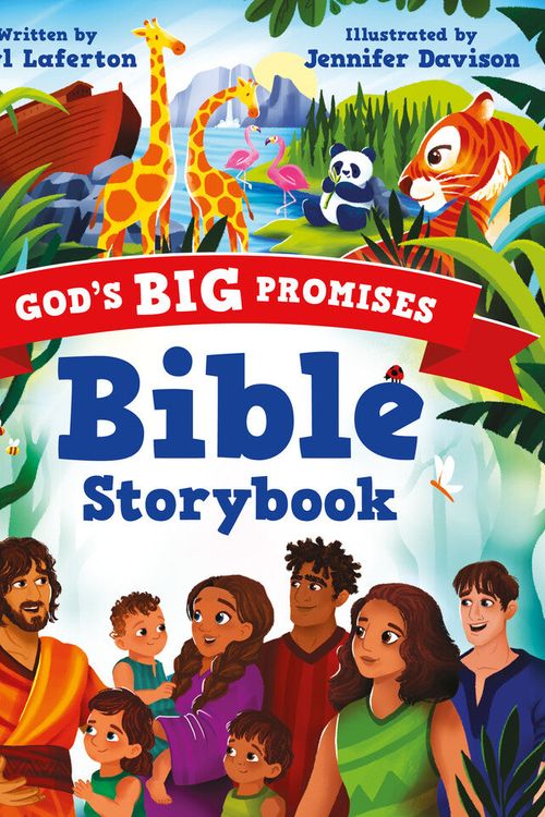 Cover Art for 9781784988128, God’s Big Promises Bible Storybook (An Illustrated Children’s Picture Bible with 92 Full-Color Bible Stories for Toddlers & Kids Ages 2-6. A Perfect First Bible and Gift Idea for Girls & Boys.) by Carl Laferton