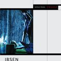 Cover Art for 9781408184974, Ibsen in Practice by Frode Helland