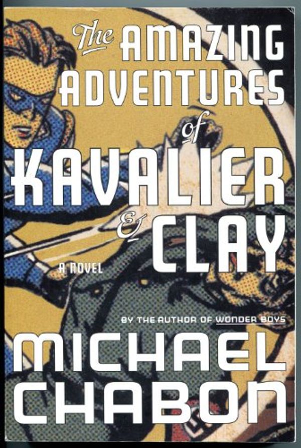 Cover Art for 9780965007030, The Amazing Adventures of Kavalier & Clay by Michael Hcabon