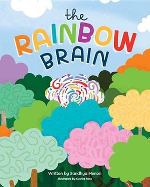 Cover Art for 9780646876054, The Rainbow Brain by Sandhya Menon